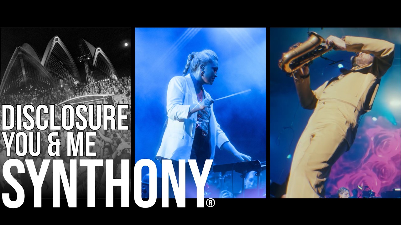 SYNTHONY – Disclosure  ‘You & Me’ (Flume Remix) (Live @SydneyOperaHouse 2025)