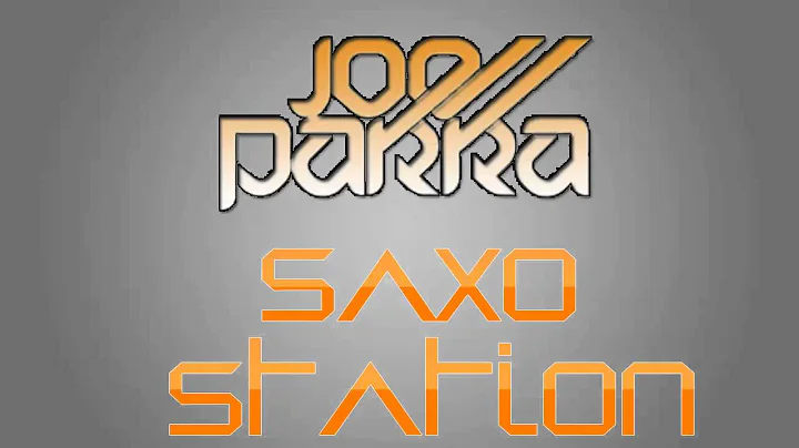 Alex Branch & Sander Gravell - Saxo Station (Joe P...