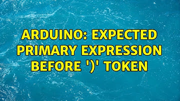 Arduino: expected primary expression before 