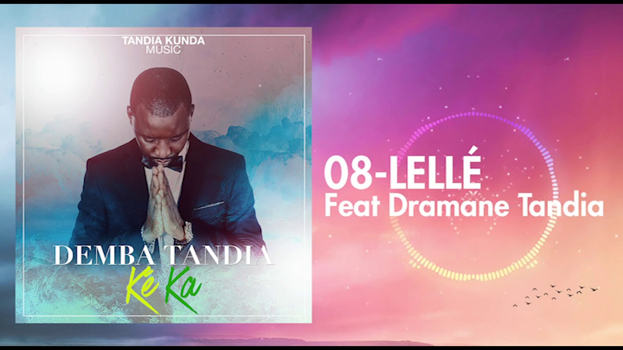 Demba Tandia   Lell Feat Dramane Tandia Audio officiel