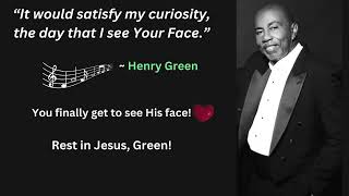 A Tribute to Mr. Henry Green of The Williams Brothers