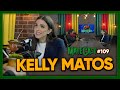 Kelly matos  matecast 109