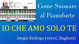 Come Suonare al pianoforte Io che amo solo te di Sergio Endrigo | TUTORIAL