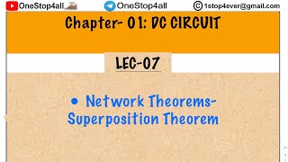 BEE- DC CIRCUIT- LEC 07- Superposition Theorem