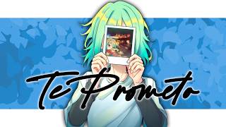 TE PROMETO // ChemyNoSurfea