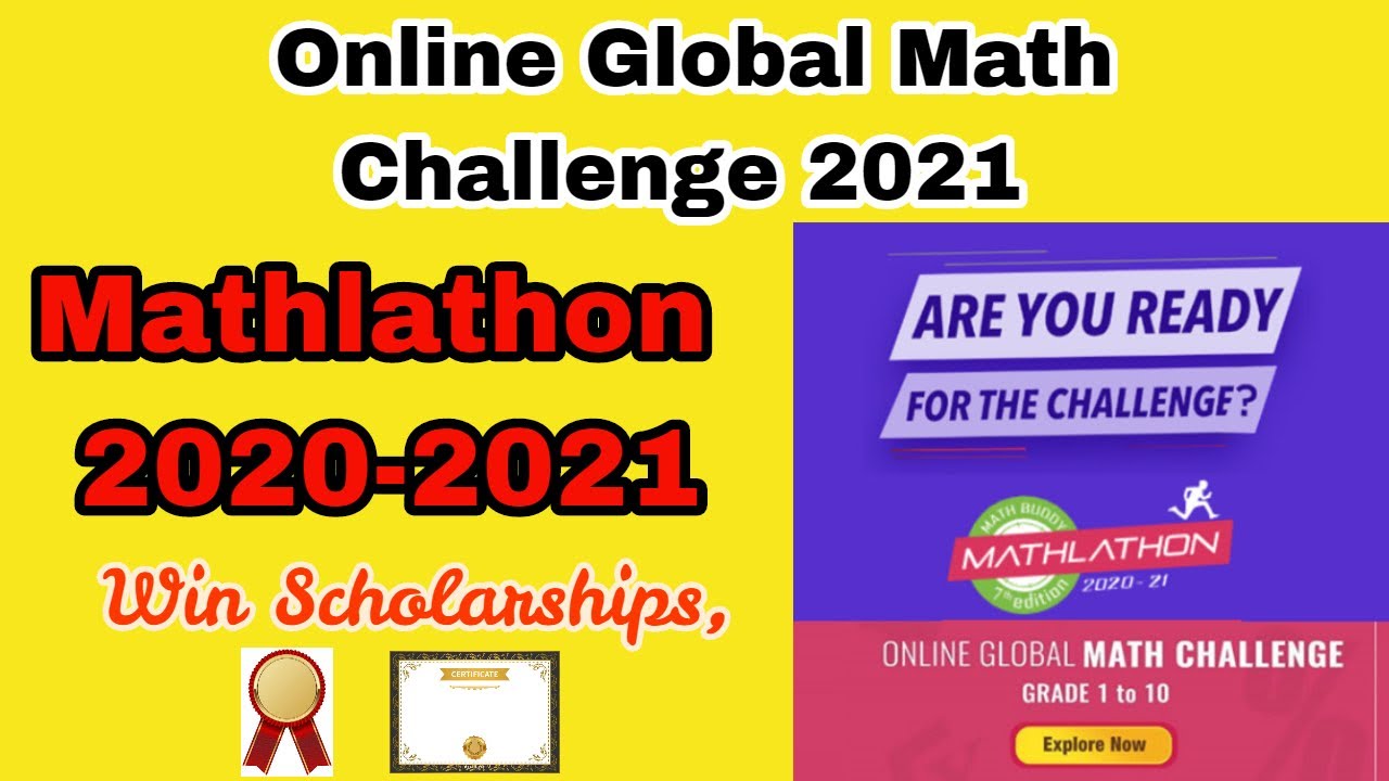 Online Global Math Challenge/ Mathlathon (2020-21)/ Win Scholarships ...