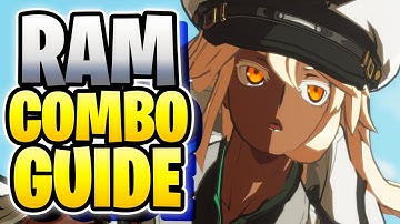 (GUILTY GEAR STRIVE) - RAMLETHAL COMBO GUIDE!  | Step By Step Guide!
