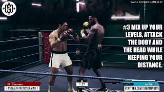 Steel City Interactive - "Undisputed" - 5 Basic tips for using tall fighters.