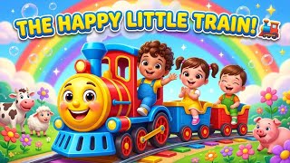 🚂 The Happy Little Train! 🌈 | Fun Nursery Rhymes for Kids | 3D Kids Songs #NurseryRhymes #KidsSongs