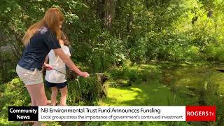 New Brunswicks Environmental Trust Fund Announces Funding for Central and Western NB Projects
