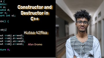 Constructor and Destructor in C++ || Afan Oromo || Kutaa 42ffaa