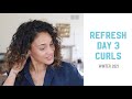 Refresh Day 3 Curly to Wavy Hair - Winter21