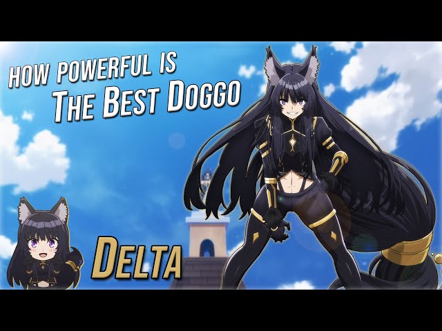 How Powerful is the Best Doggo & Girl, DELTA FULL CHARACTER BREAKDOWN!! 