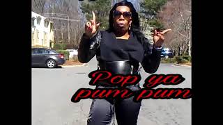 Pop ya pum pum - Ms JJ Diamond