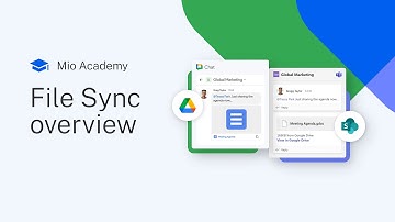 Lesson 2.1: File Sync overview | Mio Academy