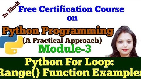 PY18: Python For Loop: Range() Function, For Loop with Else Live Running Examples