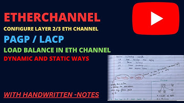 Configure and verify (Layer 2/Layer 3) EtherChannel (LACP) || What is EtherChannel in Networking