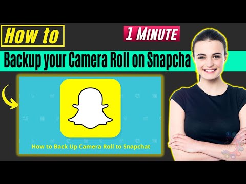 How to backup your camera roll on snapchat 2022