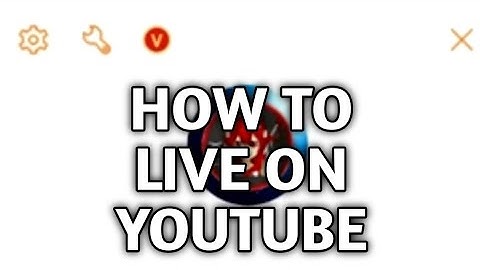 HOW TO LIVE ON YOUTUBE WITH DU RECORDER