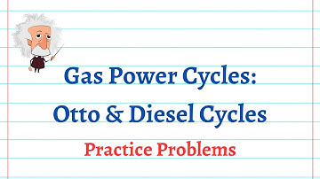Otto & Diesel Practice Problems