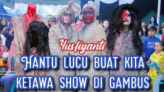 Download Lagu Hantu lucu buat kita ketawa yusfiyanti show di gambus MP3