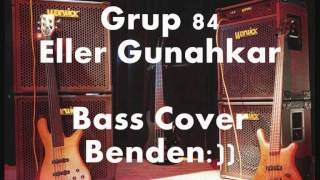 Grup 84-Eller Gunahkar (Cover) Resimi