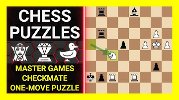 Chess Puzzles to Practice. Themes: Master games, Checkmate, One-move puzzle. Learn Chess