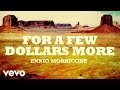 Ennio Morricone - For a Few Dollars More - Per Qualche Dollaro in Più (High Quality Audio)