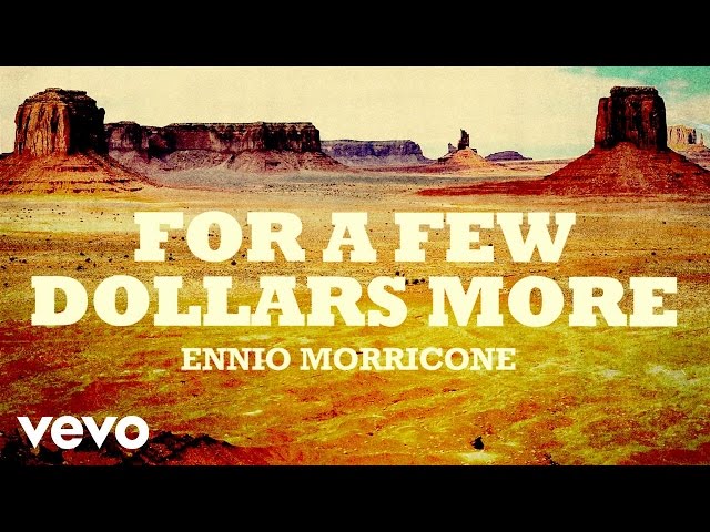 Ennio Morricone - Per Qualche Dollaro In Più