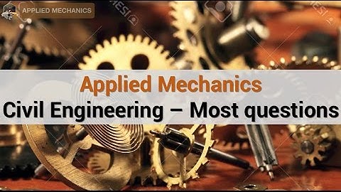 Applied Mechanics in Civil Engineering - 35 questions