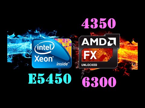 intel Xeon E5450 vs AMD FX 4350 vs AMD FX 6300 vs 23 GAME I VEGAS I CINEBENCH