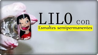 LILO paso a paso con ESMALTES SEMIPERMANENTES  (lilo & Stitch) /Designails Tay