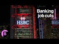 HSBC Job Cuts: Layoffs at Investment Bank to Start in Asia