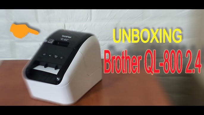 Unboxing Brother QL-800 2.4