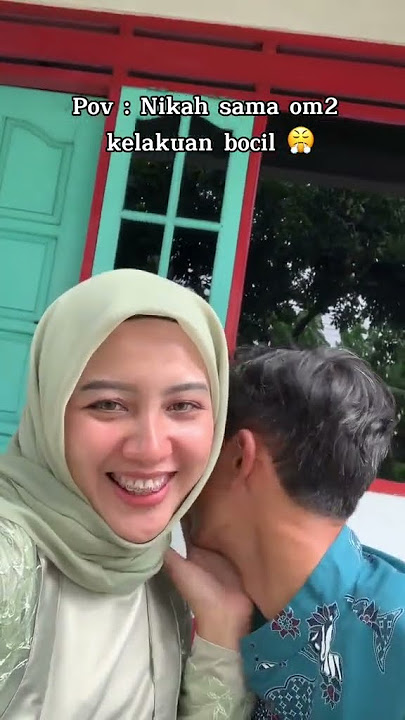 NIKAH SAMA OM2 KELAKUAN BOCIL #shorts