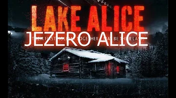Jezero Alice ᴴᴰ [ 2018 ]┇ Triler, misterija | Film sa Prevodom | FILMOVI SA PREVODOM