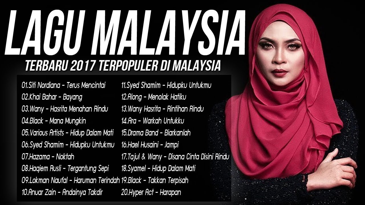Lagu Malaysia Terbaru 2017 Terbaik - Top Lagu Baru ...