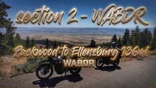 Tackling WABDR Section 2 on the CFMoto Ibex 450 (Packwood to Ellensburg) 136mi
