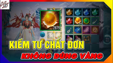 Hướng dẫn kiếm TƯ CHẤT ĐƠN không dùng vàng | Thiên Nhai TV