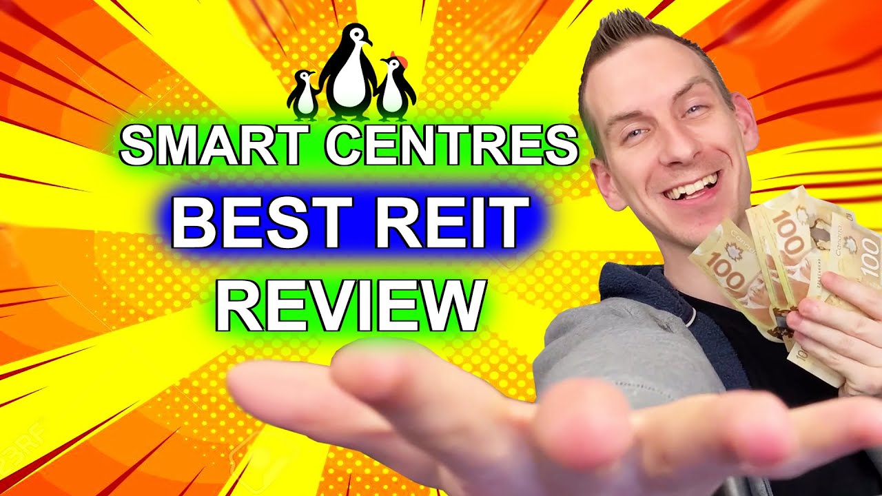 Best REIT For Dividends 2021 SmartCentre Canadian REIT Review YouTube