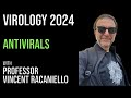 Virology Lectures 2024 #20: Antivirals