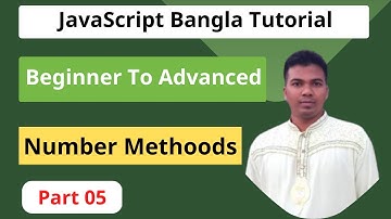 JavaScript Bangla Tutorial [#05] || number method | toFixed | toPrecision