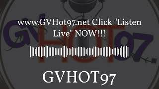 .Gvhot97 Click Listen Live Now Gvhot97