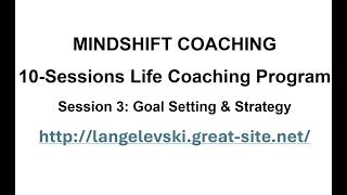 MindShift Coaching session 3   Goal Setting & Strategy