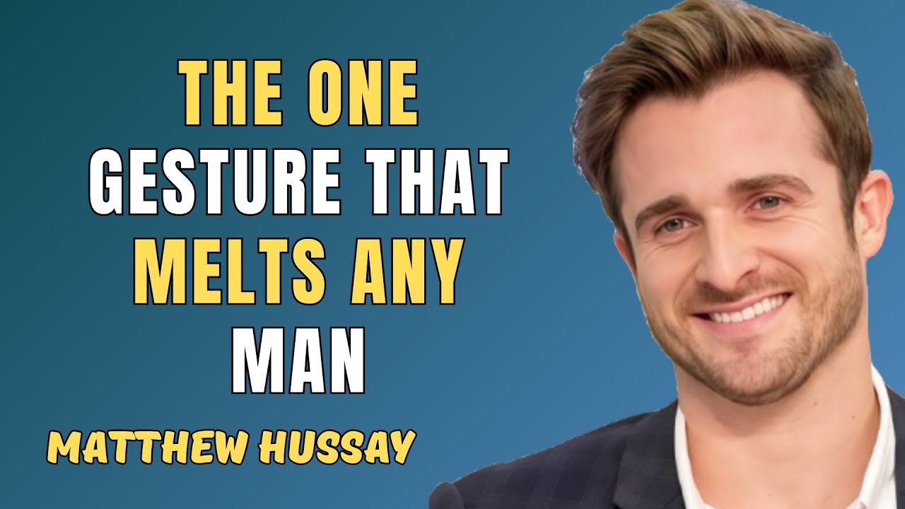 THE WOMANLY GESTURE THAT MELTS ANY MAN AND ALMOST NOBODY USES | Matthew Hussey