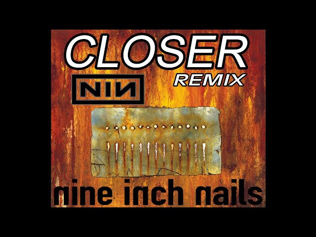 Nine Inch Nails - Closer [REMIX] - YouTube