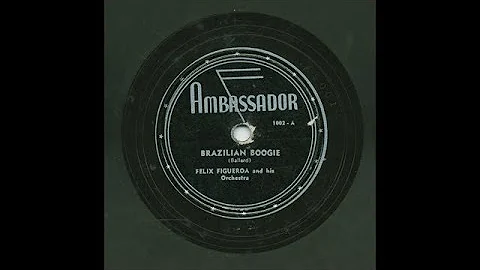 Felix Figueroa - Brazilian Boogie - Ambassador 100...