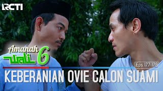 Keberanian Ovie Untuk Membela Diri! - Amanah Wali 6