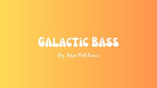 John Patitucci: Galactic Bass