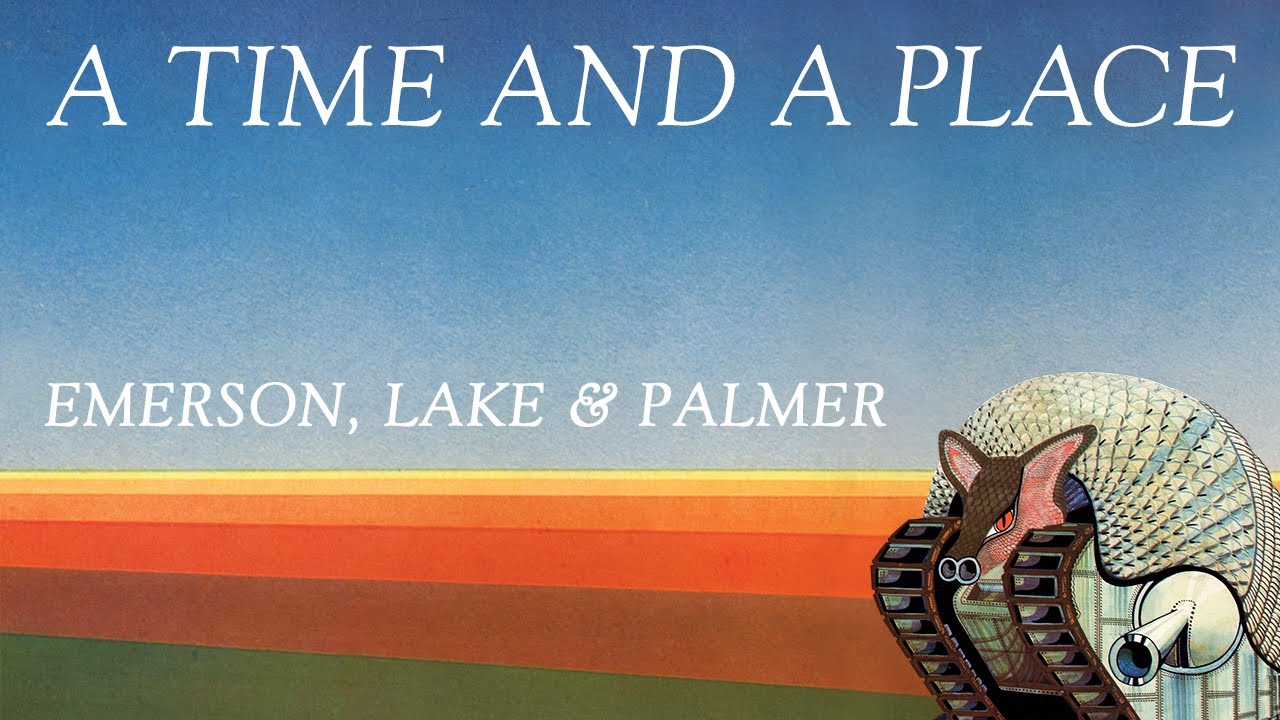 Emerson, Lake & Palmer - A Time and A Place (Official Audio)